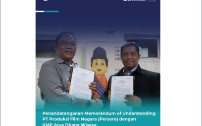 Penandatanganan Memorandum of Understanding PT Produksi Film Negara (Persero) dengan KMP Arya Dhana Wisesa